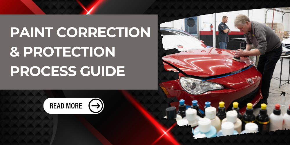 Car Detailing Paint Correction & Protection Process Guide